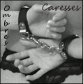 Ombres & Caresses