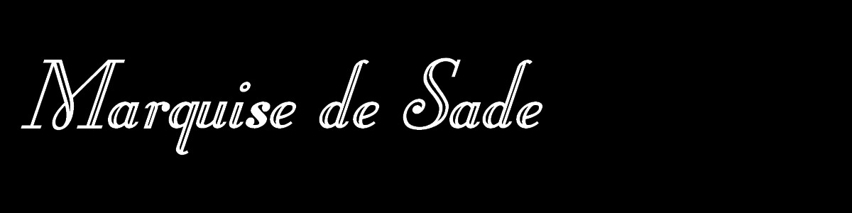 Le blog de Marquise de Sade